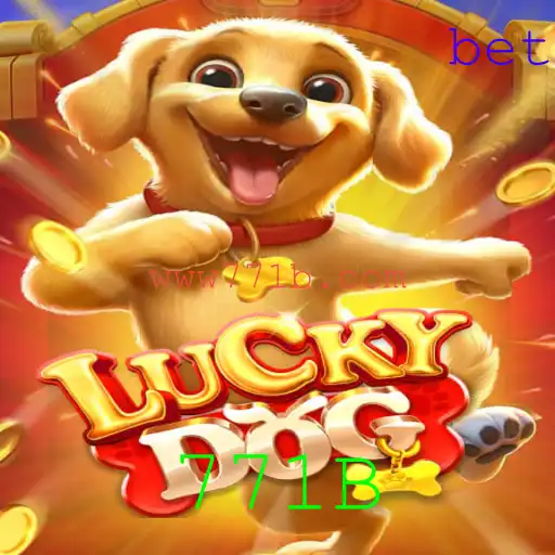 Descubra a Emoção do Jogo LuckyDog e Suas Regras com a Palavra-Chave 771B